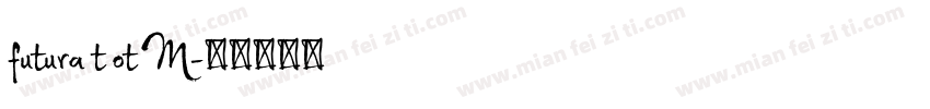 futura t ot M字体转换